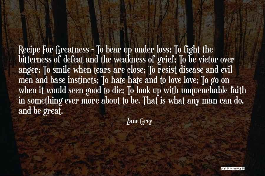 Faith And Loss Quotes By Zane Grey