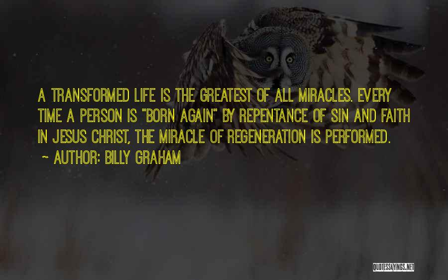 Faith And Miracles Quotes By Billy Graham