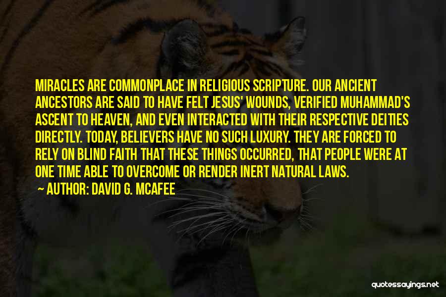 Faith And Miracles Quotes By David G. McAfee