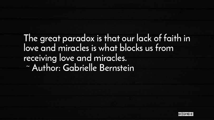 Faith And Miracles Quotes By Gabrielle Bernstein