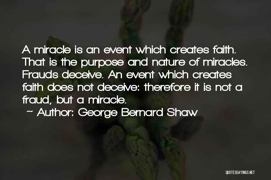 Faith And Miracles Quotes By George Bernard Shaw