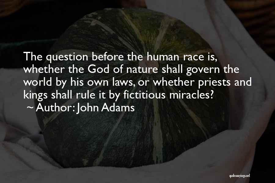 Faith And Miracles Quotes By John Adams