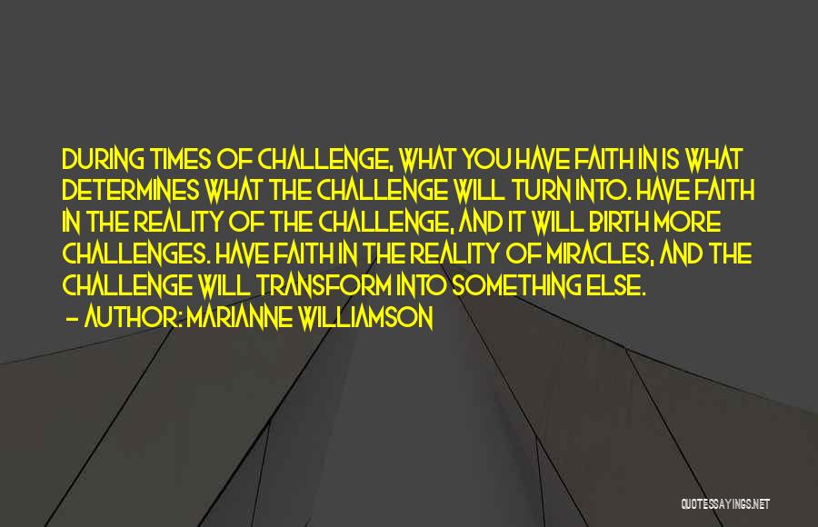 Faith And Miracles Quotes By Marianne Williamson