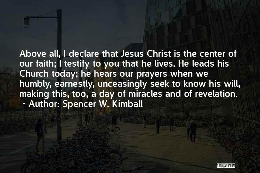 Faith And Miracles Quotes By Spencer W. Kimball