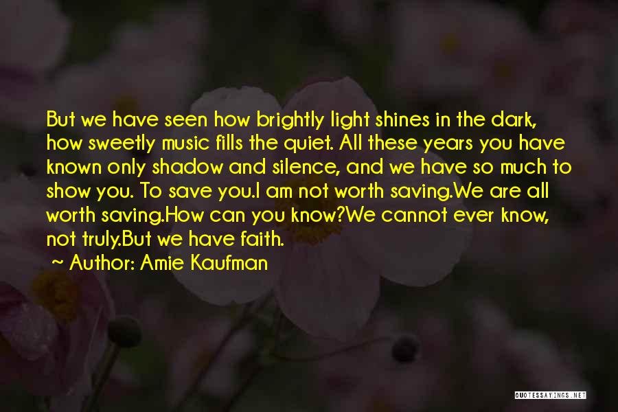 Faith And Music Quotes By Amie Kaufman