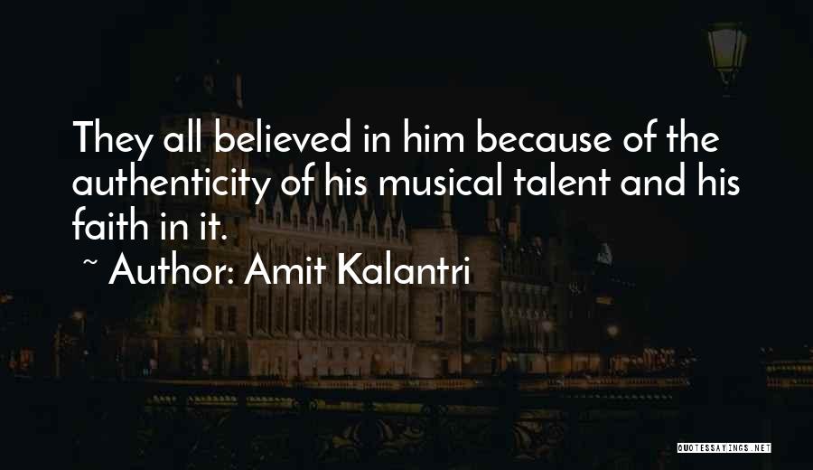 Faith And Music Quotes By Amit Kalantri