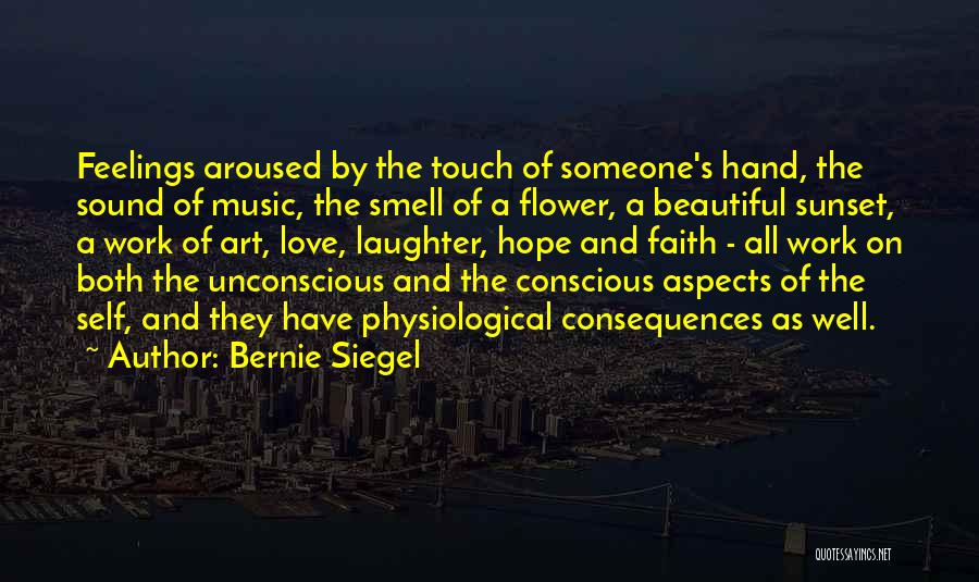 Faith And Music Quotes By Bernie Siegel