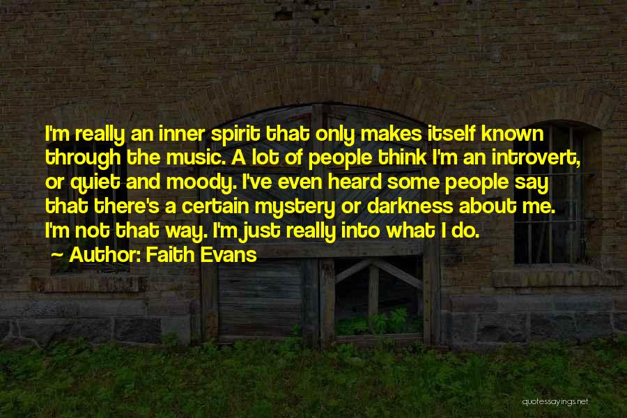 Faith And Music Quotes By Faith Evans