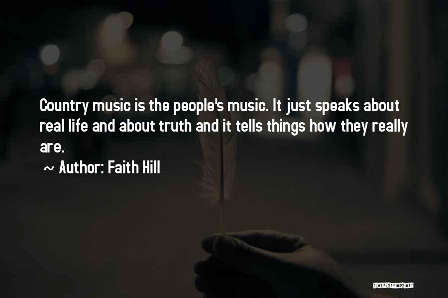 Faith And Music Quotes By Faith Hill