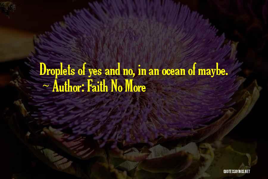Faith And Music Quotes By Faith No More