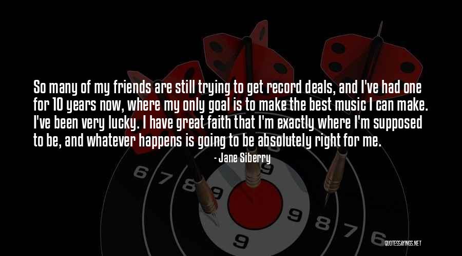 Faith And Music Quotes By Jane Siberry