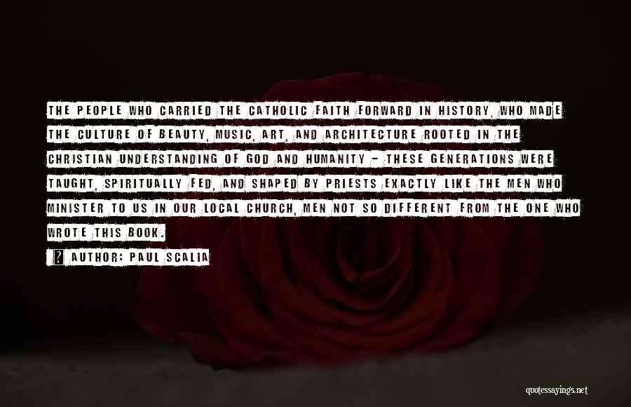 Faith And Music Quotes By Paul Scalia Faith And Music Quotes By Paul Scalia