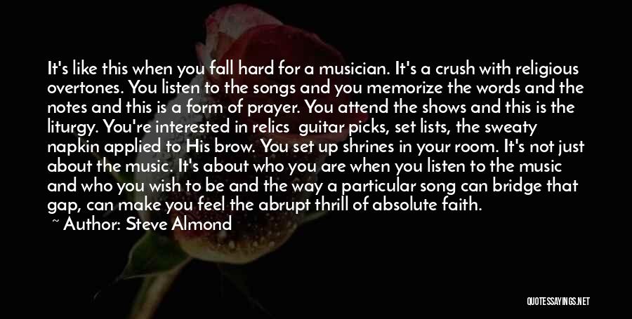Faith And Music Quotes By Steve Almond Faith And Music Quotes By Steve Almond