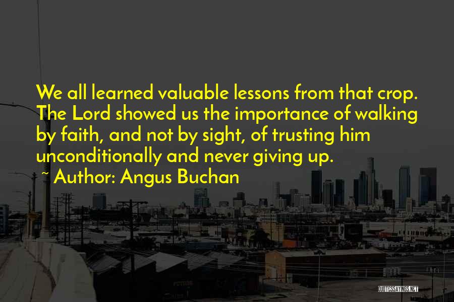 Faith And Not Giving Up Quotes By Angus Buchan