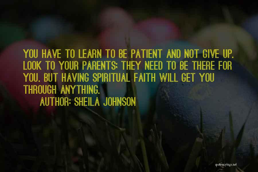 Faith And Not Giving Up Quotes By Sheila Johnson