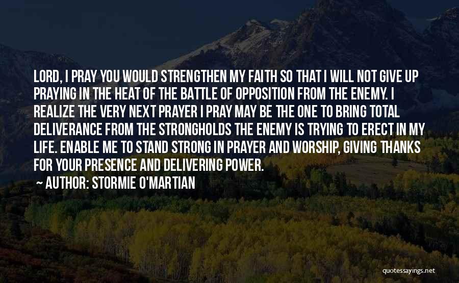 Faith And Not Giving Up Quotes By Stormie O'martian