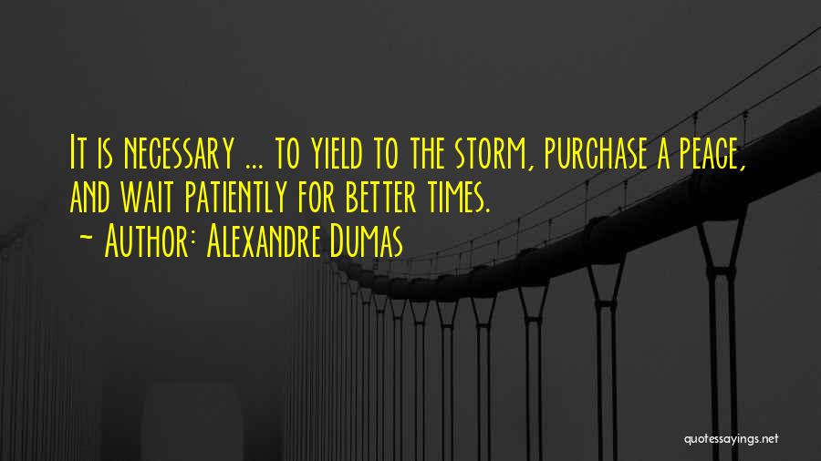 Faith And Patience Quotes By Alexandre Dumas