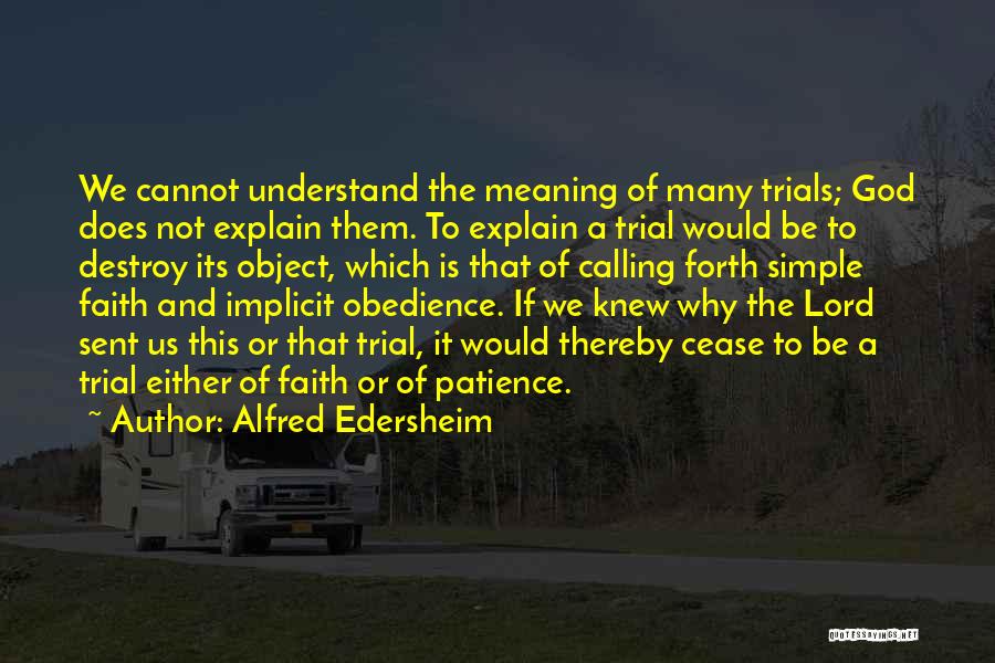 Faith And Patience Quotes By Alfred Edersheim