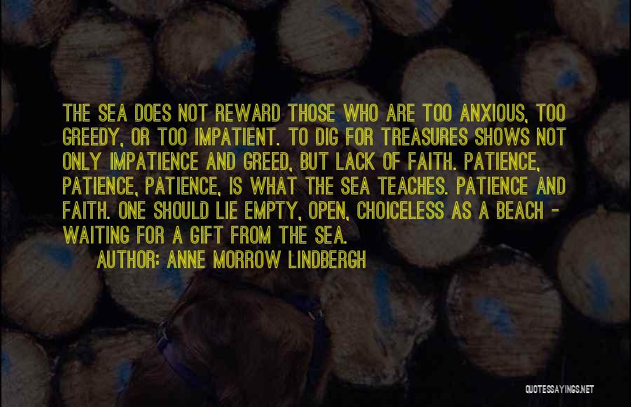 Faith And Patience Quotes By Anne Morrow Lindbergh