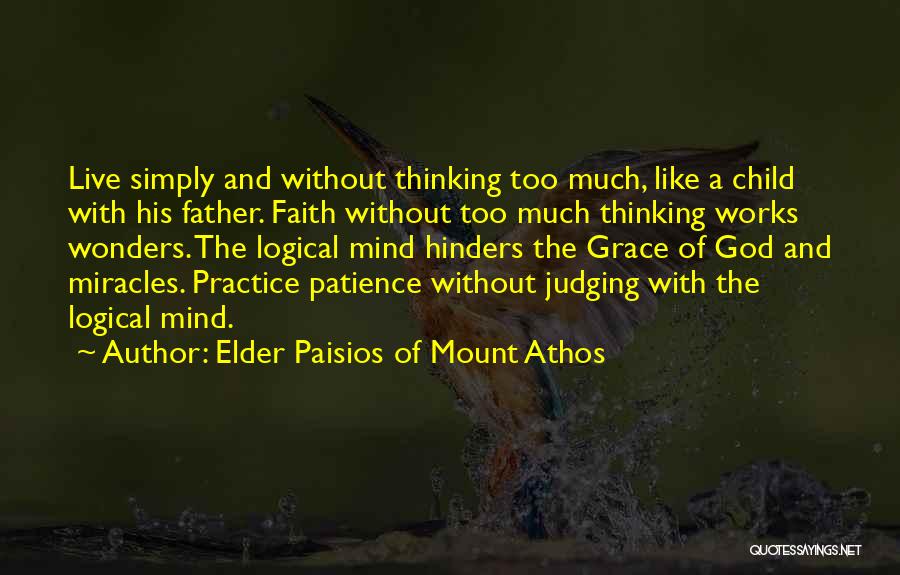 Faith And Patience Quotes By Elder Paisios Of Mount Athos