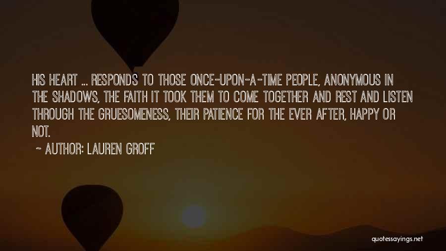 Faith And Patience Quotes By Lauren Groff