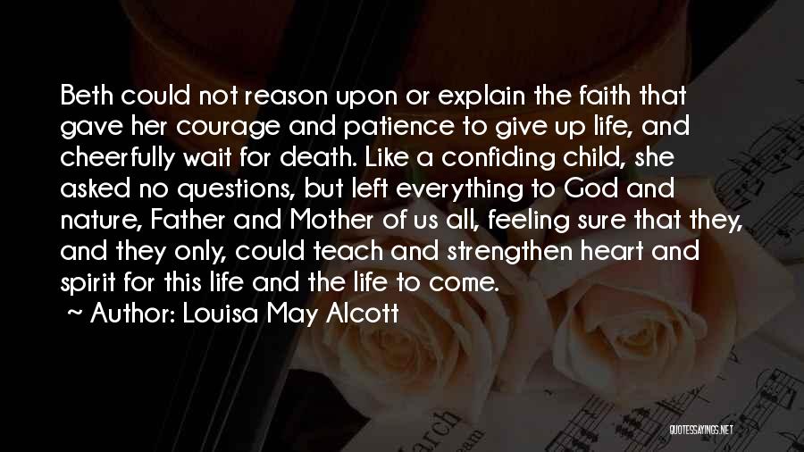 Faith And Patience Quotes By Louisa May Alcott