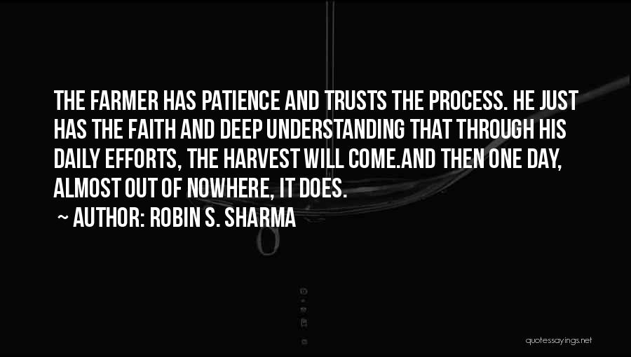 Faith And Patience Quotes By Robin S. Sharma