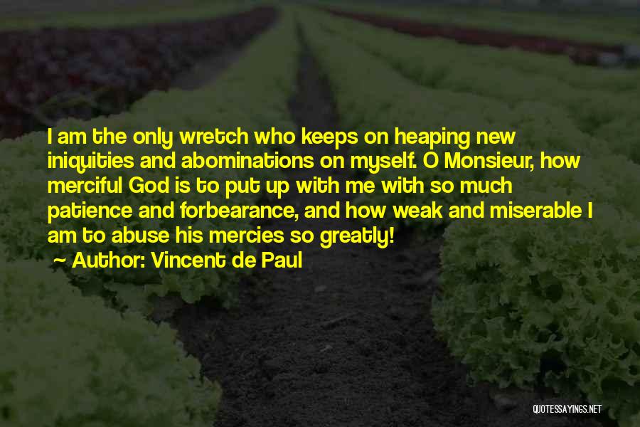 Faith And Patience Quotes By Vincent De Paul