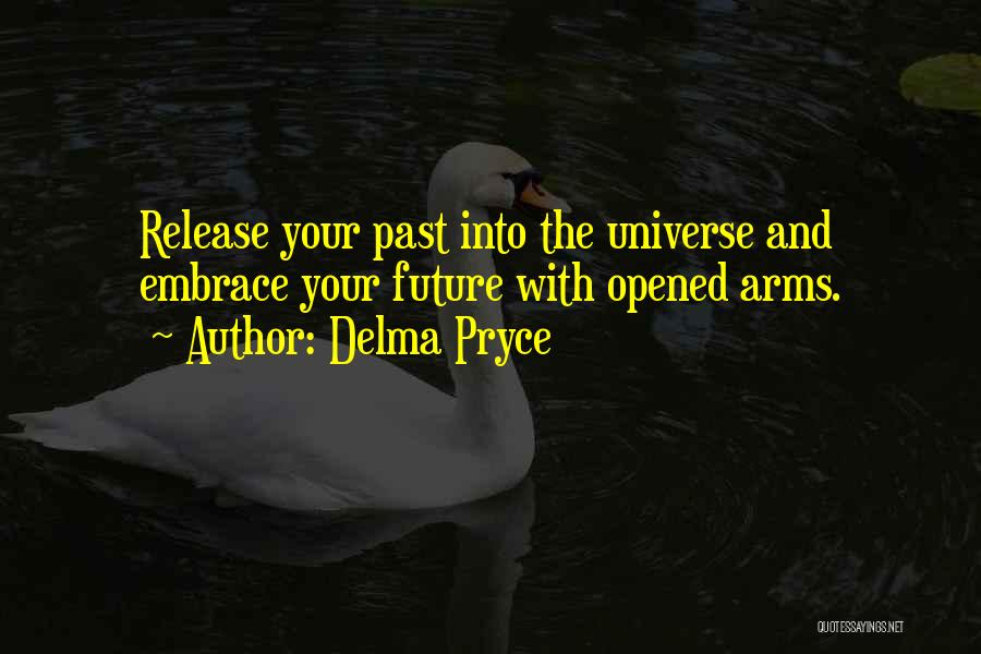 Faith And Positive Thinking Quotes By Delma Pryce