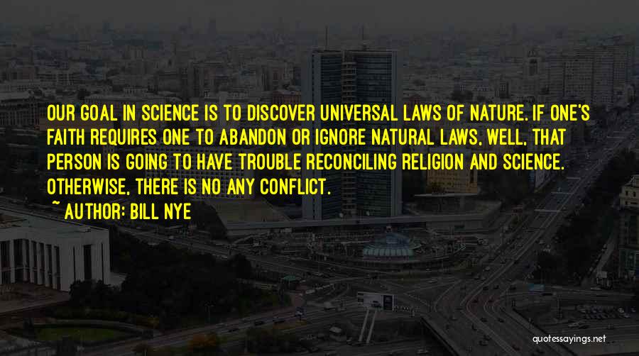 Faith And Religion Quotes By Bill Nye