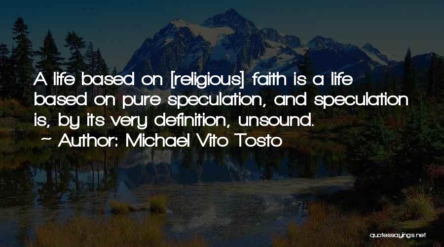 Faith And Religion Quotes By Michael Vito Tosto