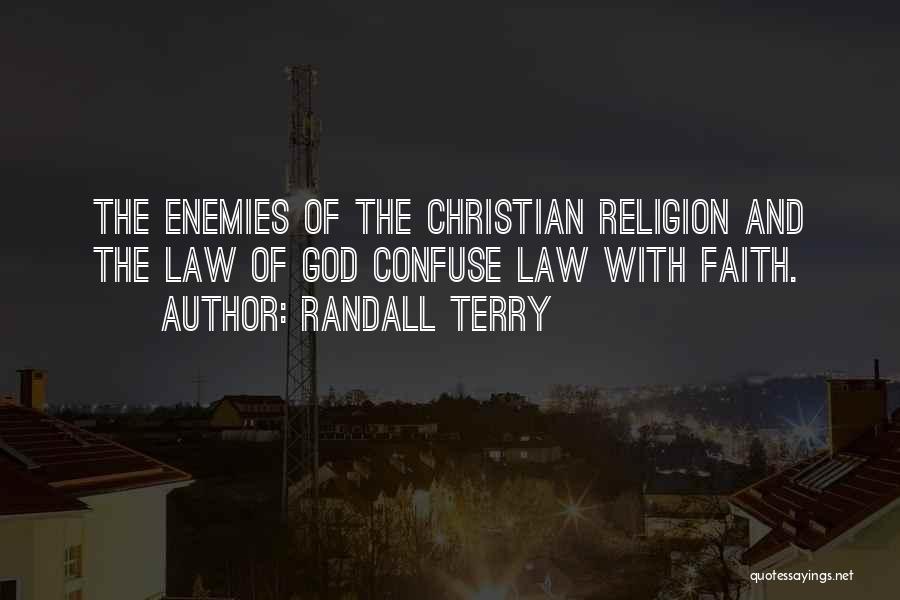 Faith And Religion Quotes By Randall Terry