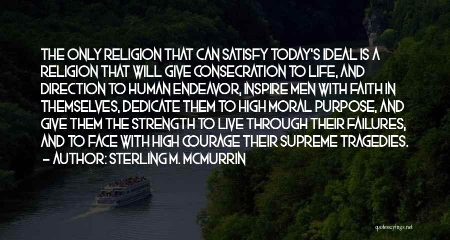 Faith And Religion Quotes By Sterling M. McMurrin