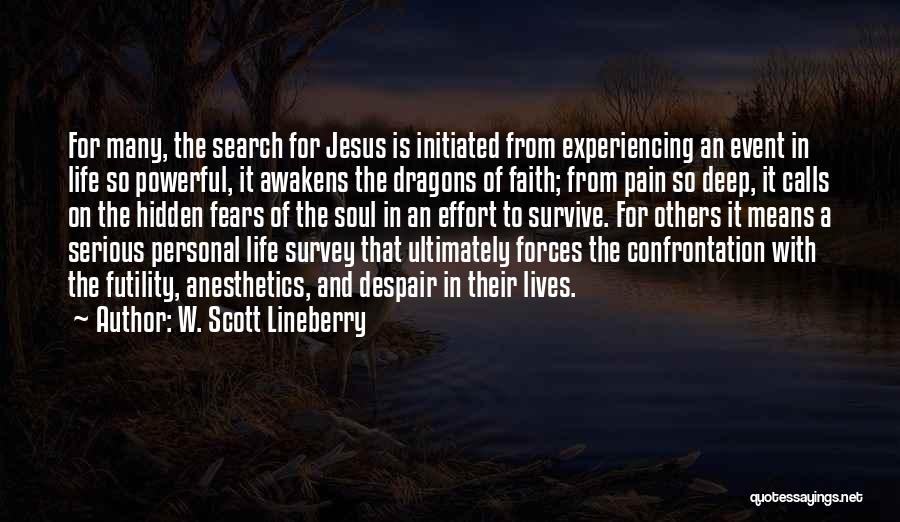 Faith And Religion Quotes By W. Scott Lineberry