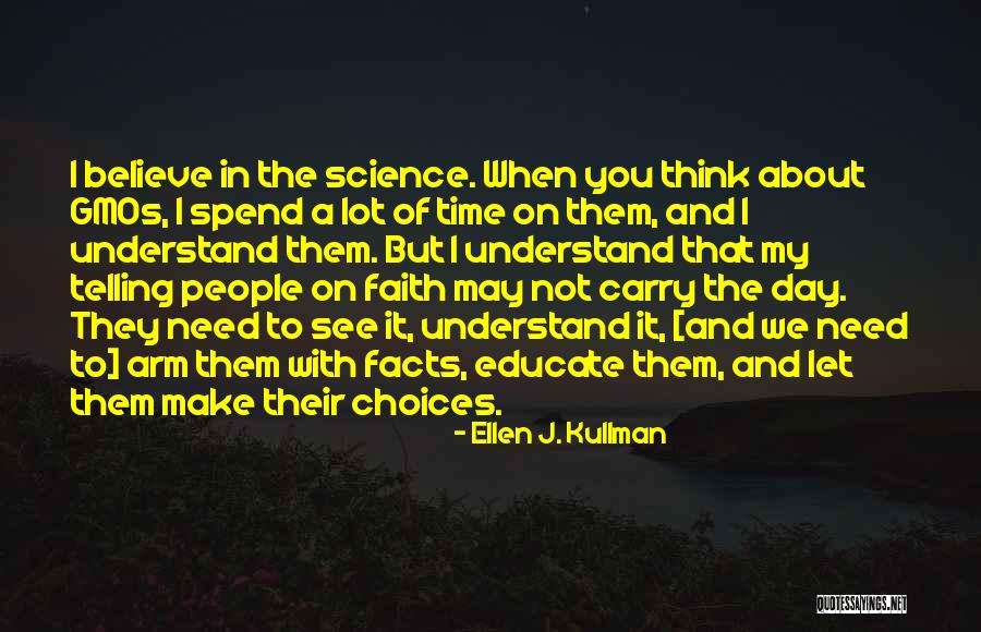 Faith And Science Quotes By Ellen J. Kullman Faith And Science Quotes By Ellen J. Kullman