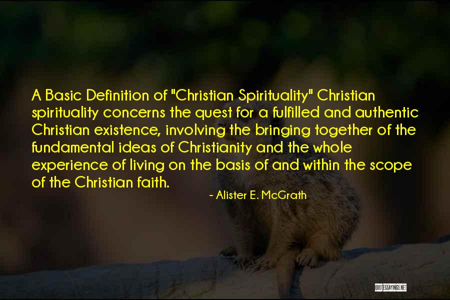 Faith And Spirituality Quotes By Alister E. McGrath