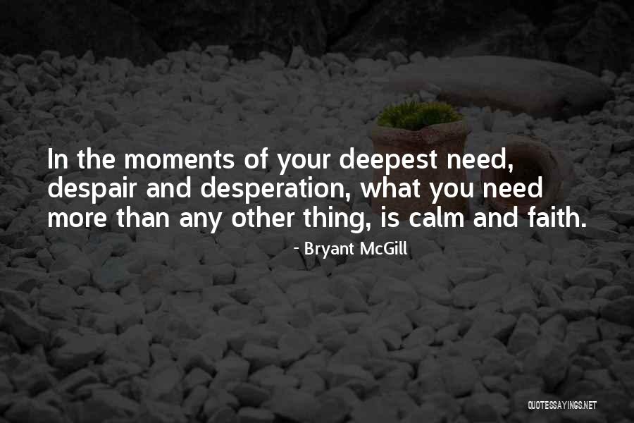 Faith And Spirituality Quotes By Bryant McGill