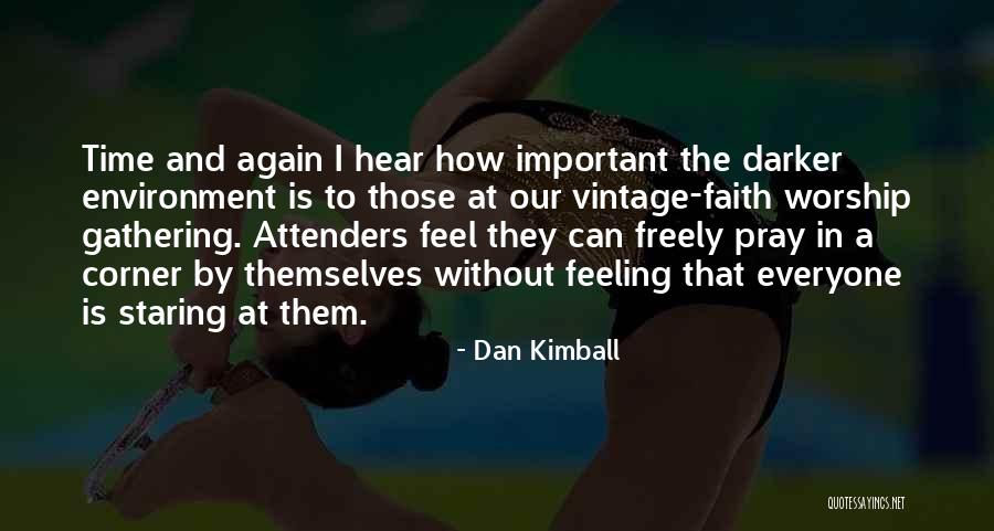 Faith And Spirituality Quotes By Dan Kimball