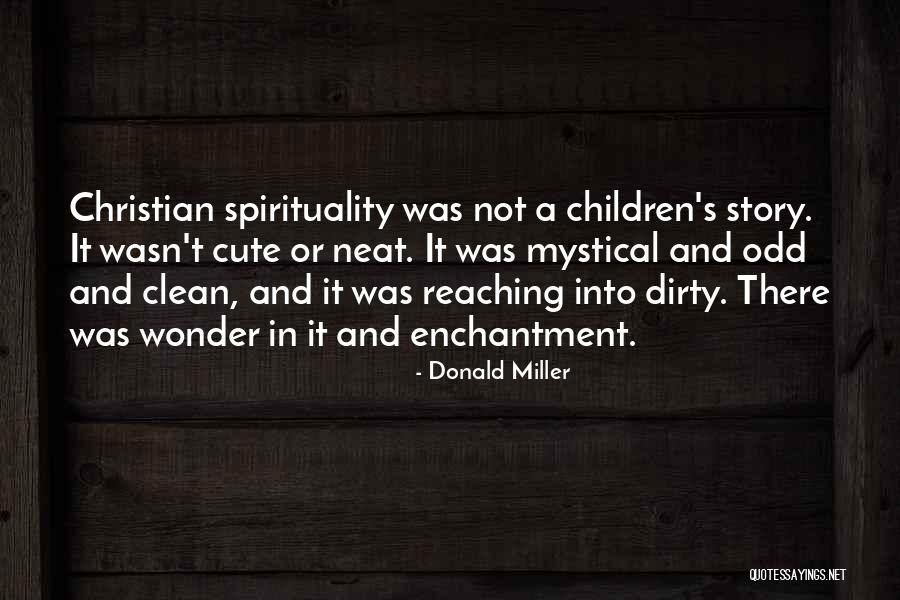 Faith And Spirituality Quotes By Donald Miller