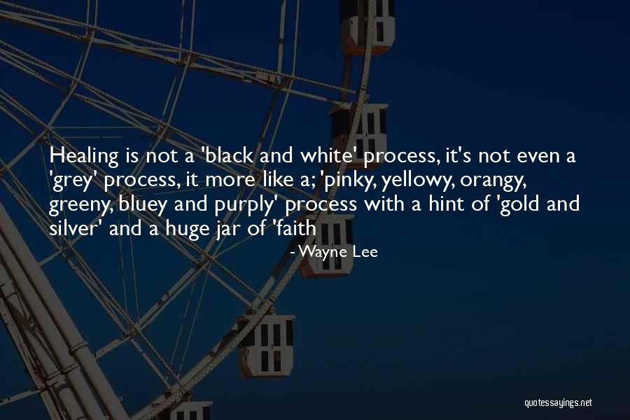 Faith And Spirituality Quotes By Wayne Lee