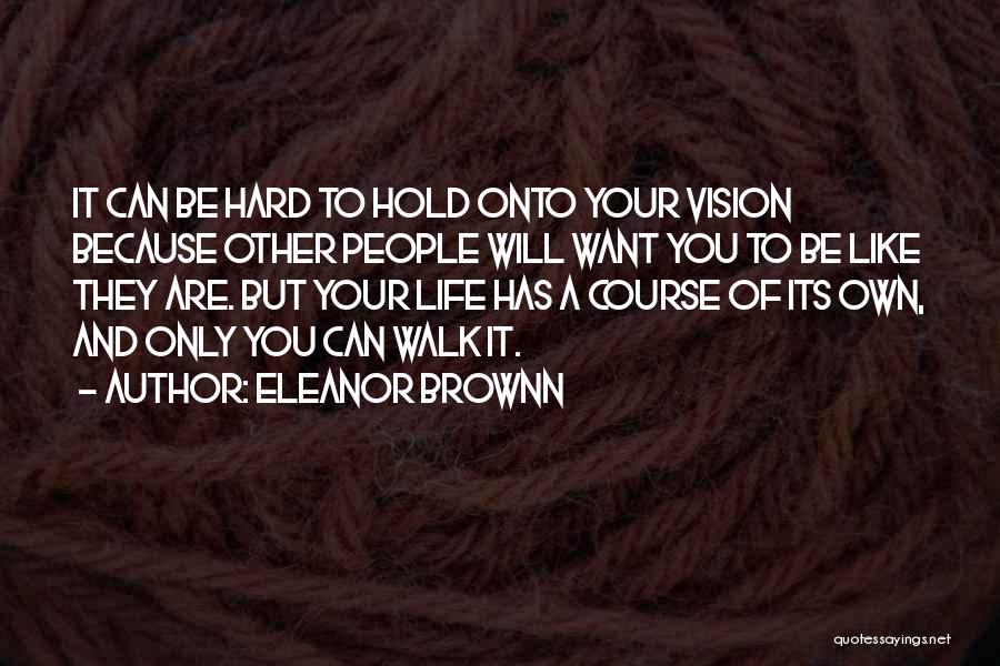 Faith And Success Quotes By Eleanor Brownn