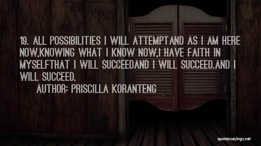 Faith And Success Quotes By Priscilla Koranteng