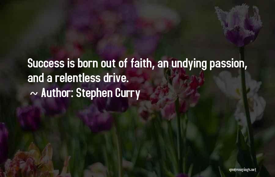 Faith And Success Quotes By Stephen Curry