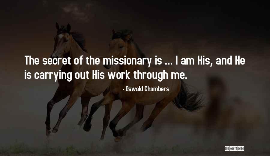 Faith And Work Quotes By Oswald Chambers Faith And Work Quotes By Oswald Chambers