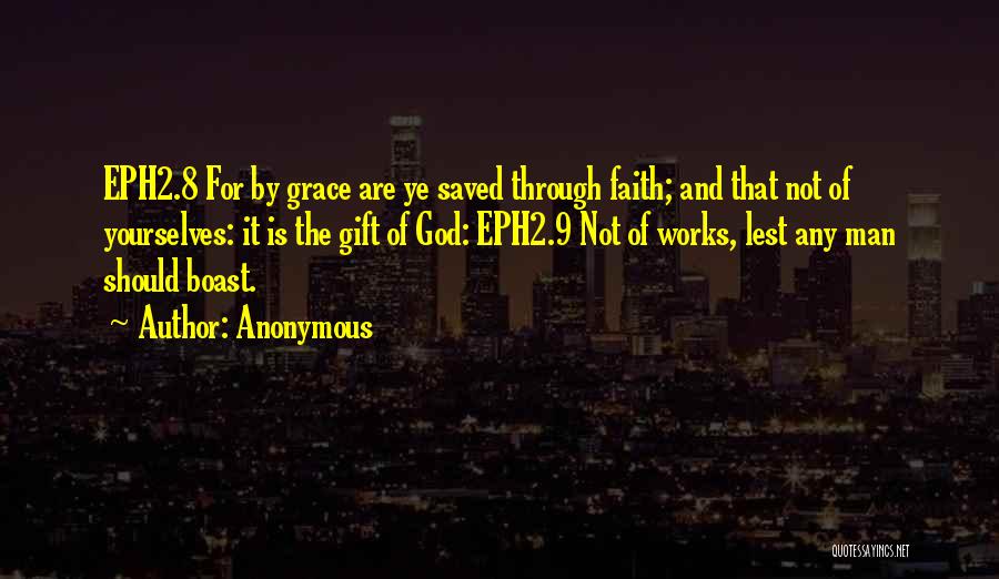 Faith And Works Quotes By Anonymous