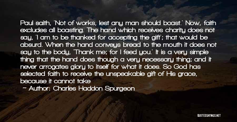 Faith And Works Quotes By Charles Haddon Spurgeon
