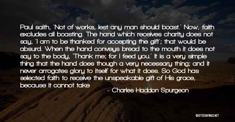 Faith And Works Quotes By Charles Haddon Spurgeon