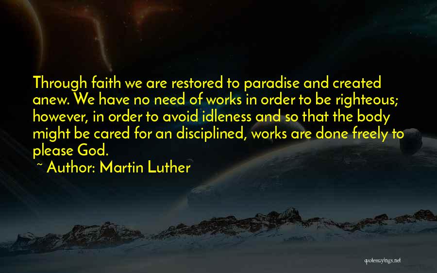 Faith And Works Quotes By Martin Luther