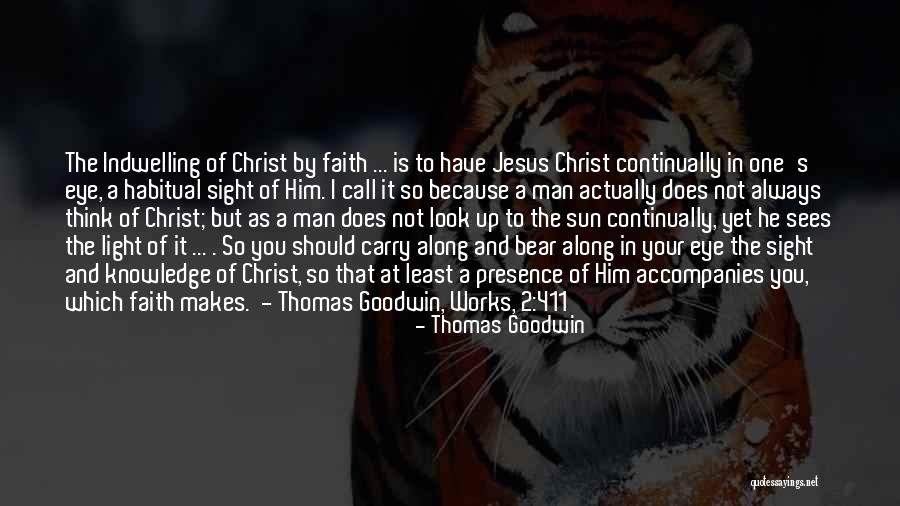 Faith And Works Quotes By Thomas Goodwin