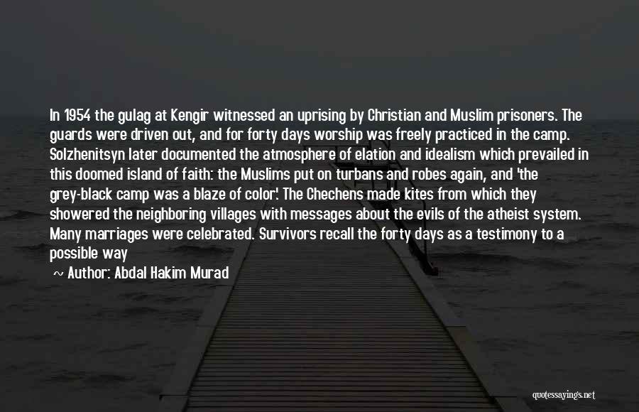 Faith Atheist Quotes By Abdal Hakim Murad